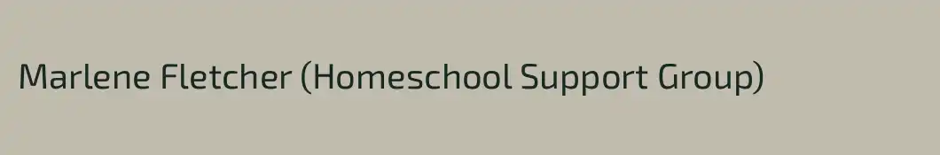 Marlene Fletcher (Homeschool Support Group)